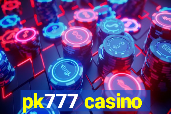 pk777 casino